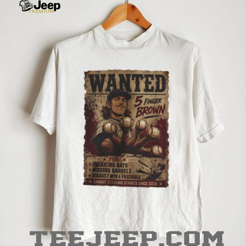 Mordecai Brown Luffy Wanted Poster 5 Finger Brown for Breaking Bats Missing Barrels shirt