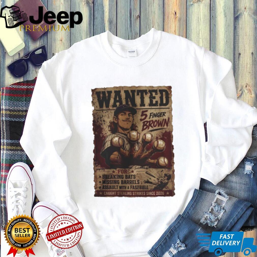 Mordecai Brown Luffy Wanted Poster 5 Finger Brown for Breaking Bats Missing Barrels shirt