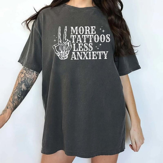 More Tattoos Less Anxiety Shirt, Tattoos Are Trashy Tee, Funny Sayings Tee For Women, Gothic Skeleton Tattoos Graphic Printed Tee, Mental Health Gift For Tattoos Lover, Oversized Women's Tops, Casual Womenswear, Comfort Cotton Fabric Fit Chic Style