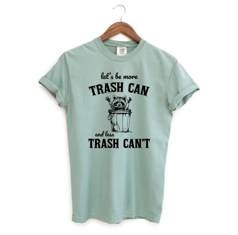 More Trash Can Raccoon Funny Shirt, Silly Comfort Colors Shirt