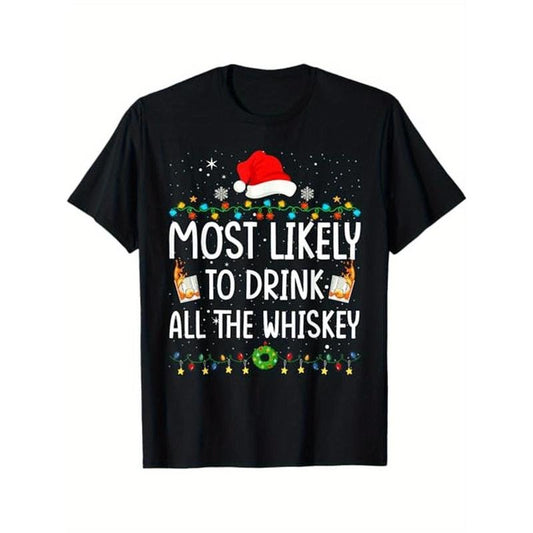 Most Likely To Drink All The Whiskey Santa Christmas Lights T-Shirt, 100% Cotton, Gift for Men Women Dad Mom Friends, S-XXXL, Black Made in USA