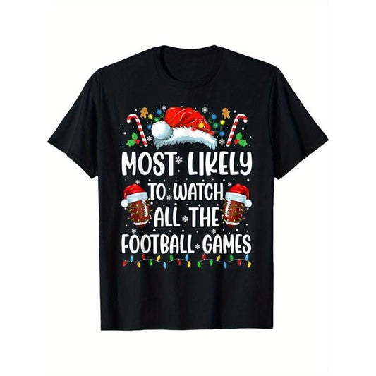 Most Likely To Watch All The Football Games Christmas Family T-Shirt, 100% Cotton, Gift for Men Women Dad Mom Friends...