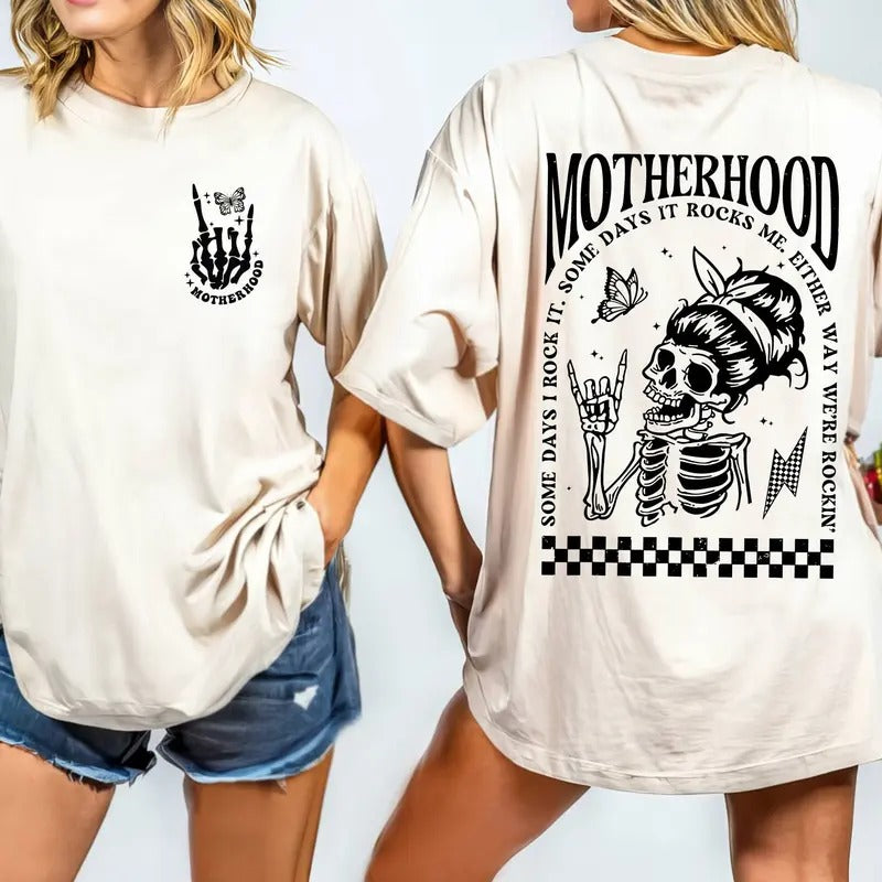 Motherhood Some Day I Rock It Shirt Gift For Mom Sometimes It Rocks Me Shirtmotherhood Rock Skeleton Shirtrocker Mom Gifts Cotton Polyester