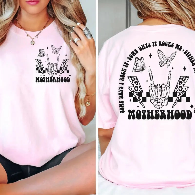 Motherhood Some Days I Rock It Shirt Tee Shirt Quote Shirt Womens OversizedShirt Gift Unisex Sweatshirt Hoodie