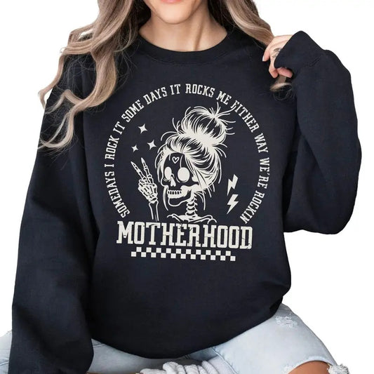 Motherhood Sometimes I Rock It Sometimes It Rocks Me Sweater, Rocker Mom Gifts, Mothers Day Gift Sweater, Rocker Mama Gift, Unisex Sweatshirt, Long Sleeve Crewneck Tee, Mom Gifts Sweater, Gifts For Birthday