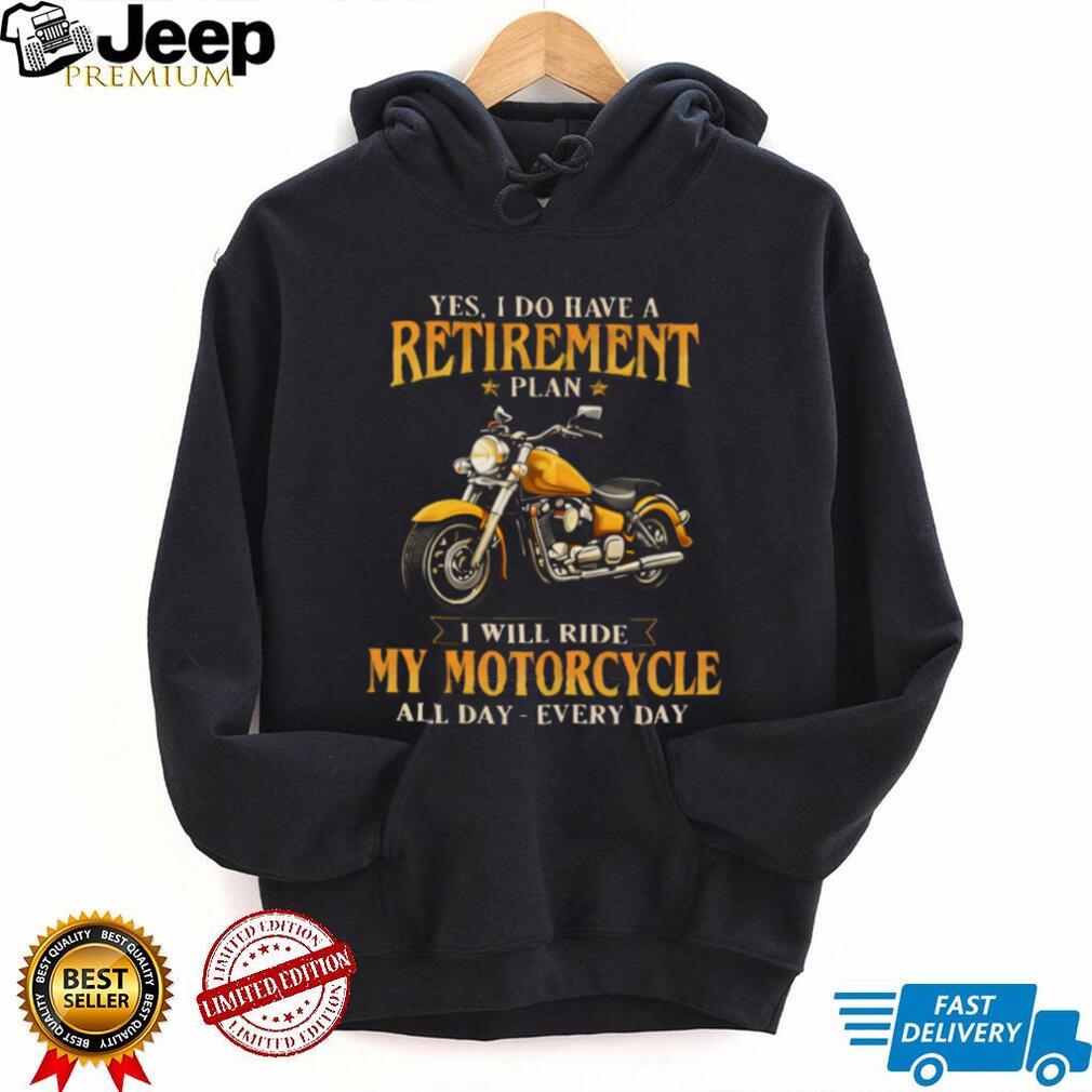 Motorcycle Retirement Plan T Shirt Funny Biker Riding Gift
