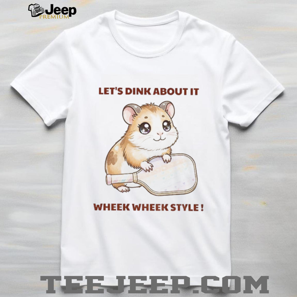Mouse Let’s Dink About It Wheek Wheek Style Pickleball T Shirt
