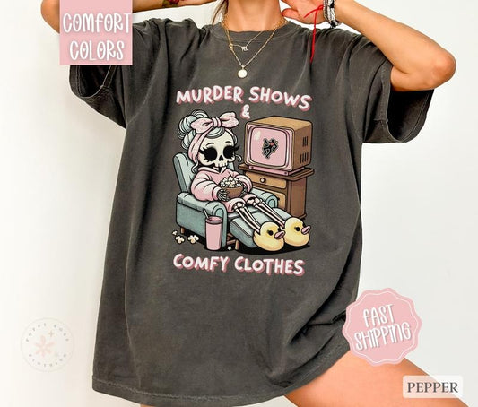 Murder Show and Comfy Clothes Shirt Comfort Colors, True Crime Shirt, Oversized Graphic Tshirt, Women's Tshirts