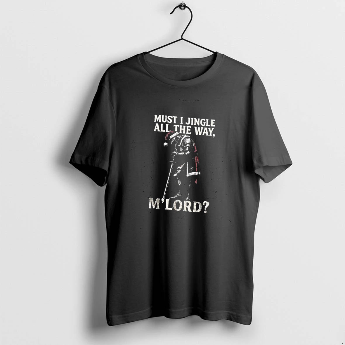Must I Jingle All The Way M Lord Tshirts Sweater