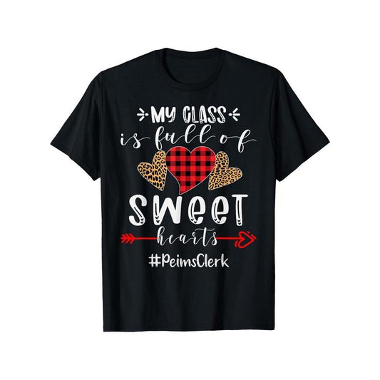 My Class Is Full Of Sweet Hearts Valentines day T-ShirtFancy Print Men'S T-Shirt - 180g Fabric Weight 100% Pure Cotton S-XXXL Short Sleeve Crew Neck Sweetheart Honey T-shirt made in usa