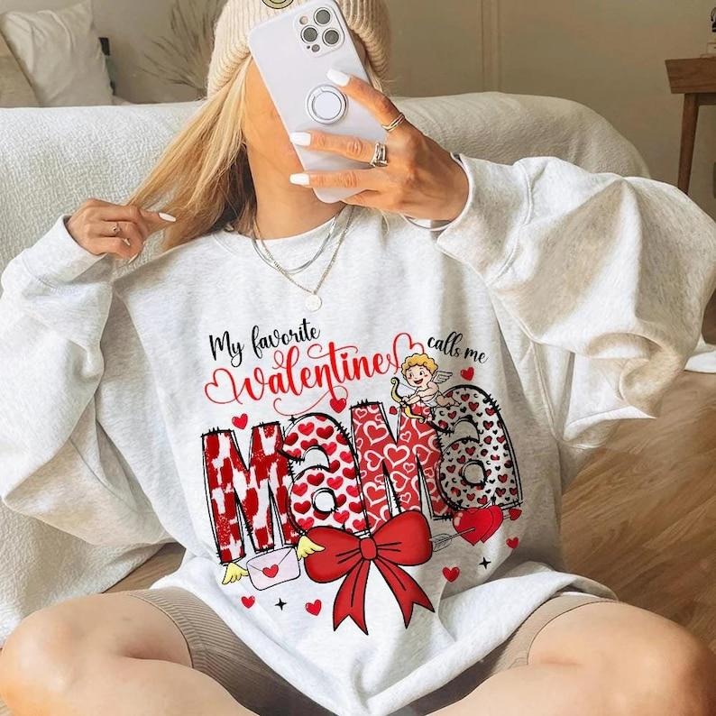 My Favorite Valentine Calls Me Mama Sweatshirt Mother and Child Valentines Day Tee, Cute Valentines Hoodie | WearSparks.com