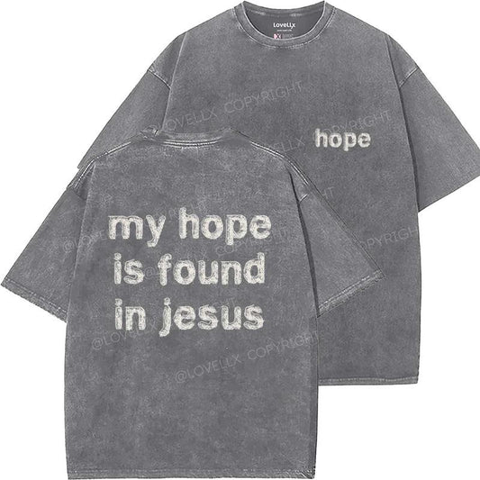 My Hope Is Found In Jesus Unisex Washed T-Shirt, Christian t shirts, Vintage 90s Graphic Tee, Gift Top Womenswear Cotton