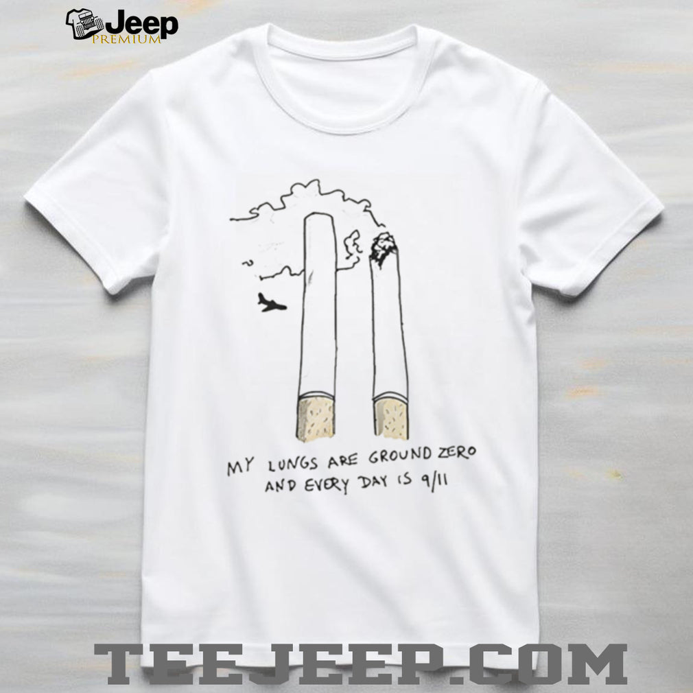 My Lungs Are Ground Zero 911 Cigarette Metaphor Graphic T Shirt