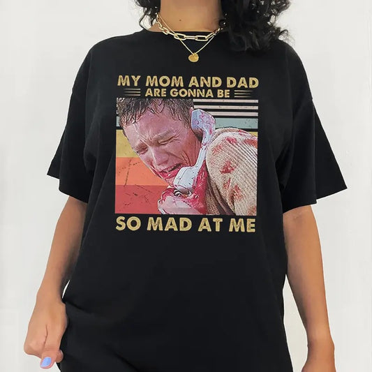 My Mom And Dad Are G0nna Be So Mad At Me T Shirt, Horror Movie Merch, Unisex Short Sleeve Tee Shirt, Casual Clothing