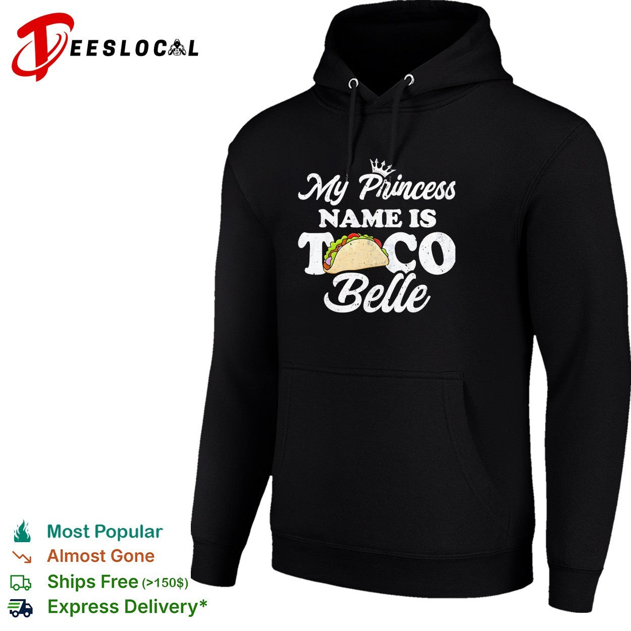 My Princess name is Taco Belle crown shirt