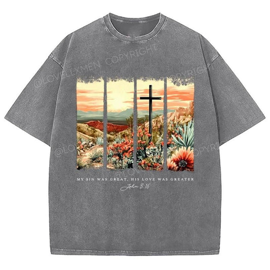My Sin Was Great Unixes His Love Was Greater Washed T-Shirt, Christian Jesus  t shirts, Vintage 90s Graphic Tee Gift...