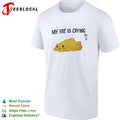 My fat is crying cute fat blob tears shirt