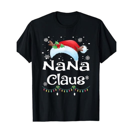 Nana Claus Santa Christmas Matching Family Pajama Funny Gift T-Shirt Cotton Made in USA