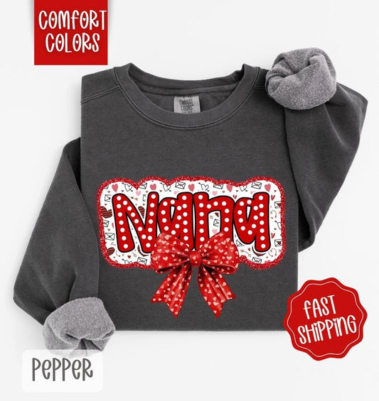 Nana Valentine Sweatshirt Comfort Colors, Valentine's Day Women's Crewneck, Cute Women's Sweater