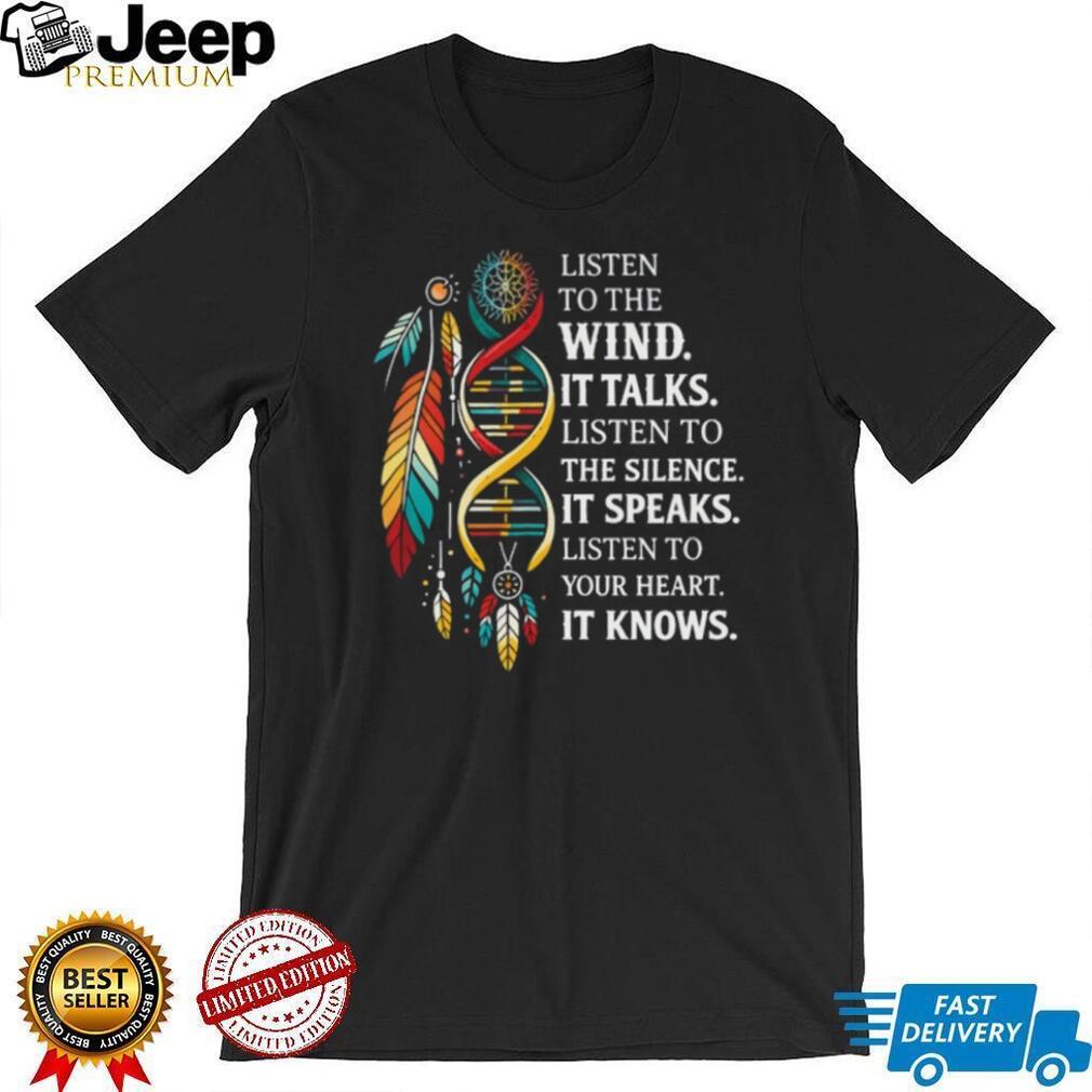 Native American Wisdom Feathers DNA T Shirt Listen to the Wind