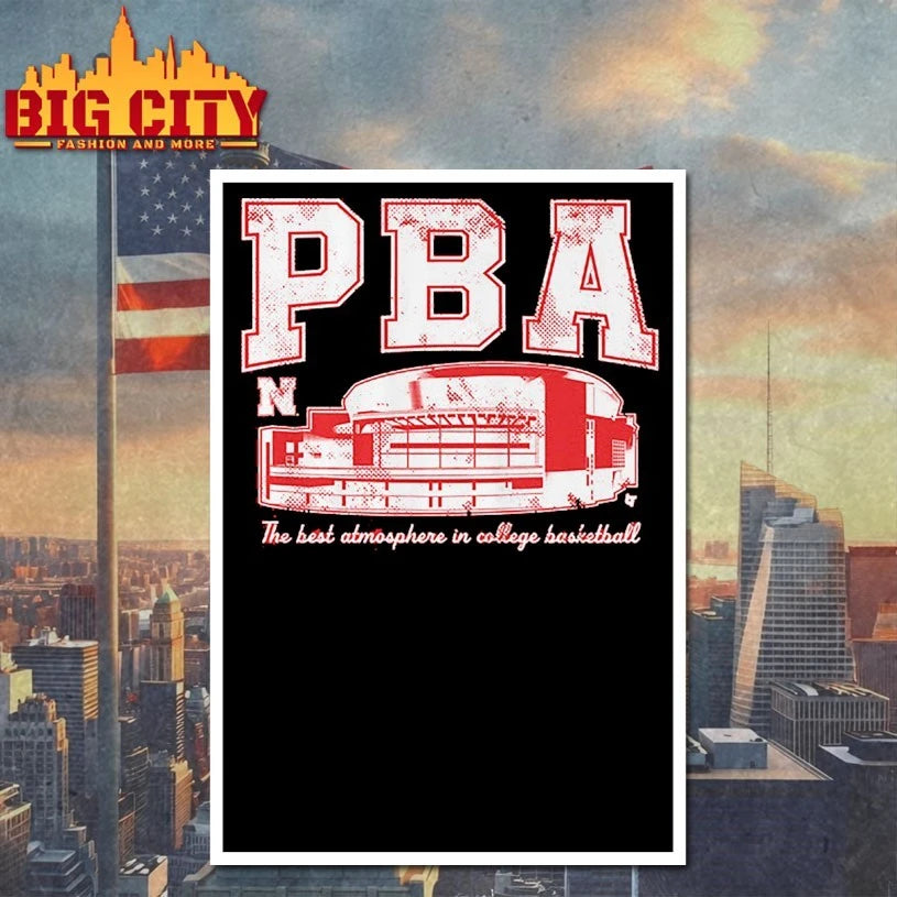 Nebraska Basketball PBA The best atmosphere in college basketball shirt