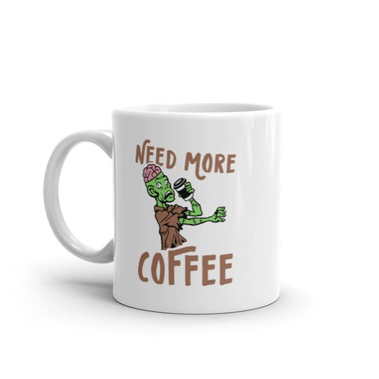 Need More Coffee Zombie Mug Funny Undead Caffeine Lovers Cup-11oz Funny Coffee Mugs Ceramic Printed Drinkware Cup