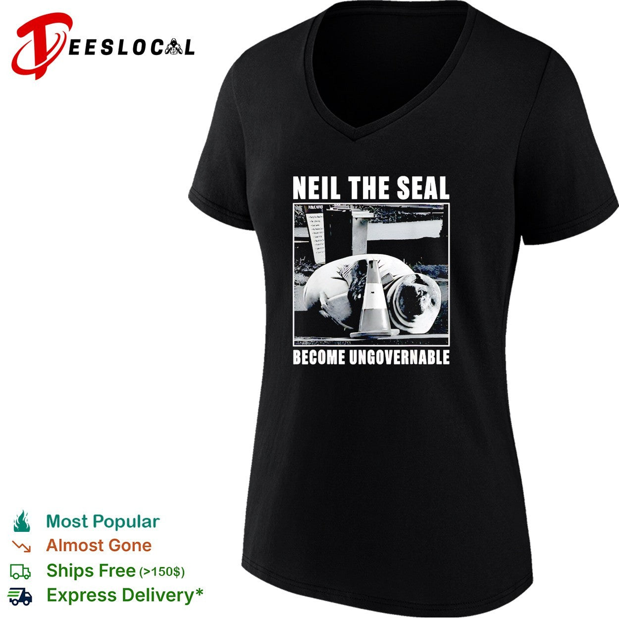 Neil the seal become ungovernable shirt