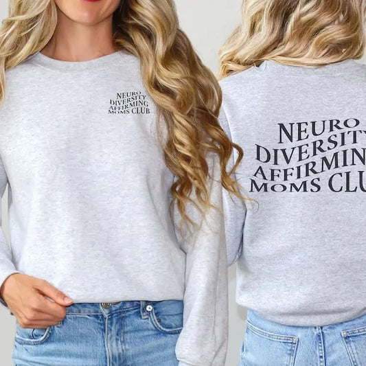 Neurodiversity Affirming Moms Club Sweatshirt, Autism Awareness Shirt, Autism Mom, Gift for Mom, Autism Acceptance, ADHD,...