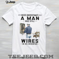 Never Underestimate A Man Who Still Wires In His Seventies Electrician T Shirt