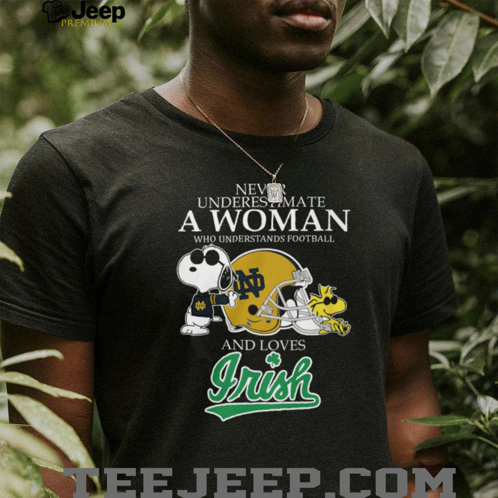 Never Underestimate A Woman Who Loves Notre Dame Irish Football T Shirt
