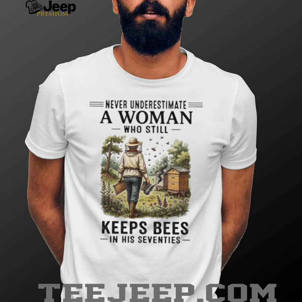 Never Underestimate A Woman Who Still Keeps Bees Vintage Seventies Beekeeper Birthday Gift Women Shirt