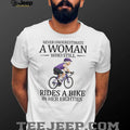 Never Underestimate A Woman Who Still Rides A Bike In Her Eighties T Shirt