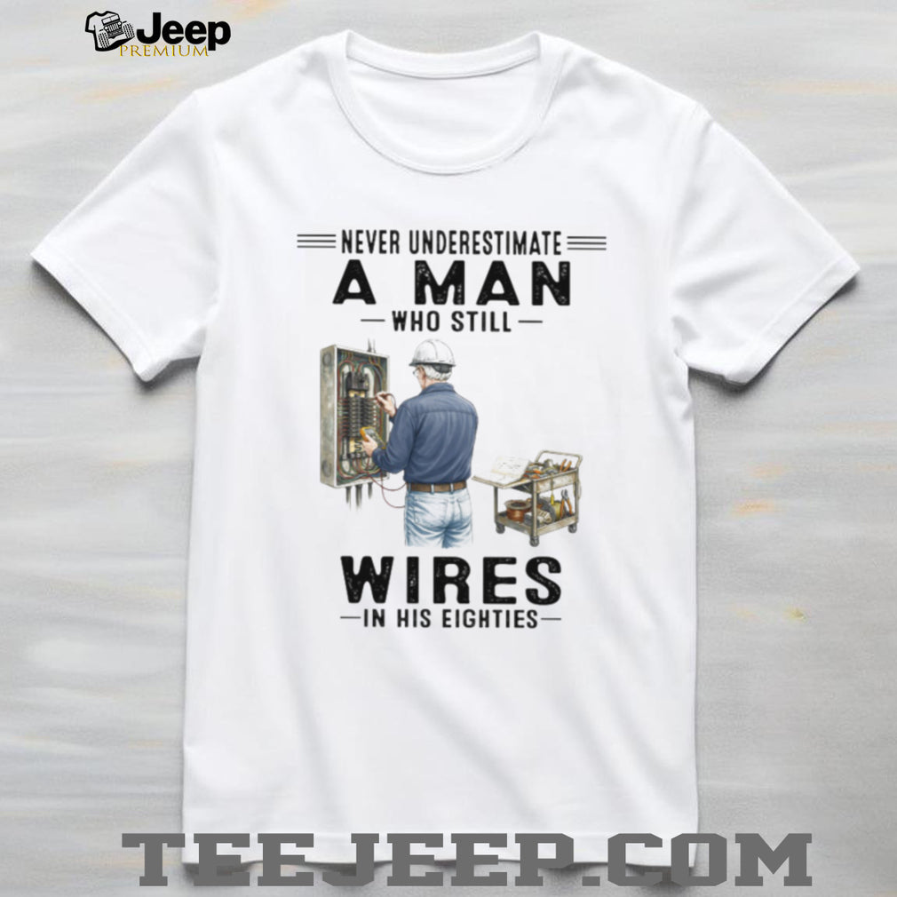 Never Underestimate An Electrician In His Eighties Retro T Shirt