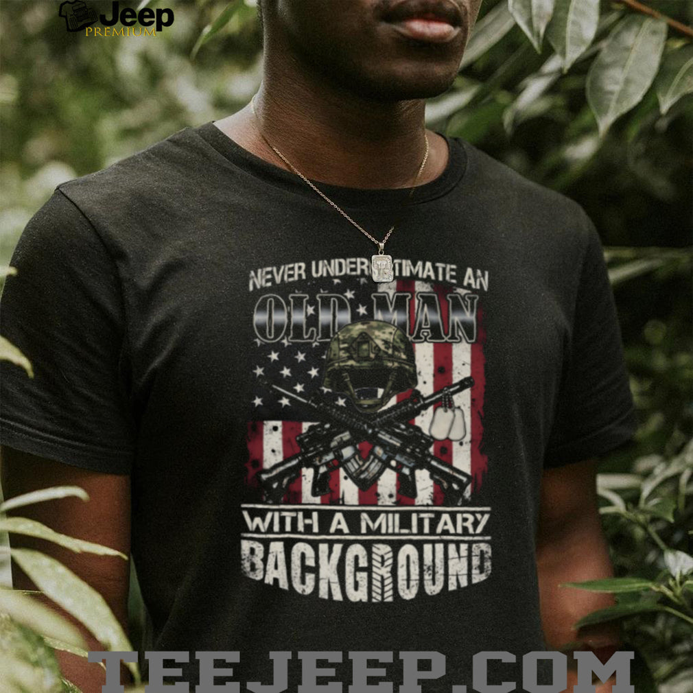 Never Underestimate An Old Man Military Background Veteran T Shirt