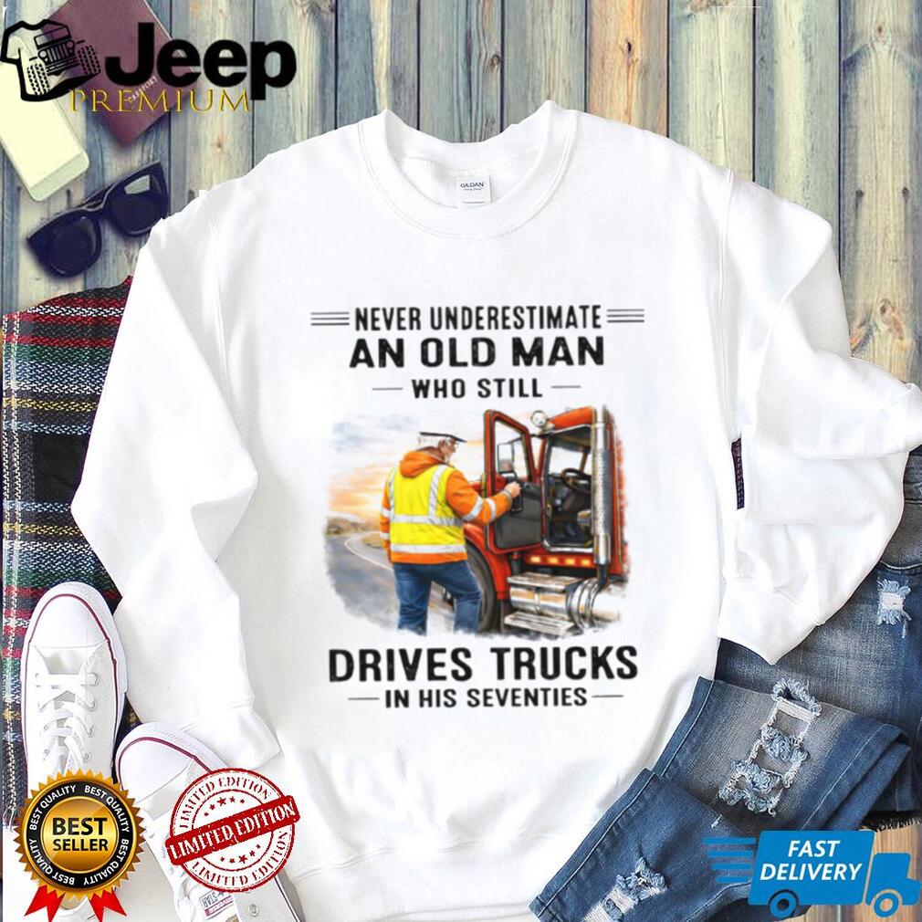 Never Underestimate An Old Man Who Drives Trucks In His Seventies