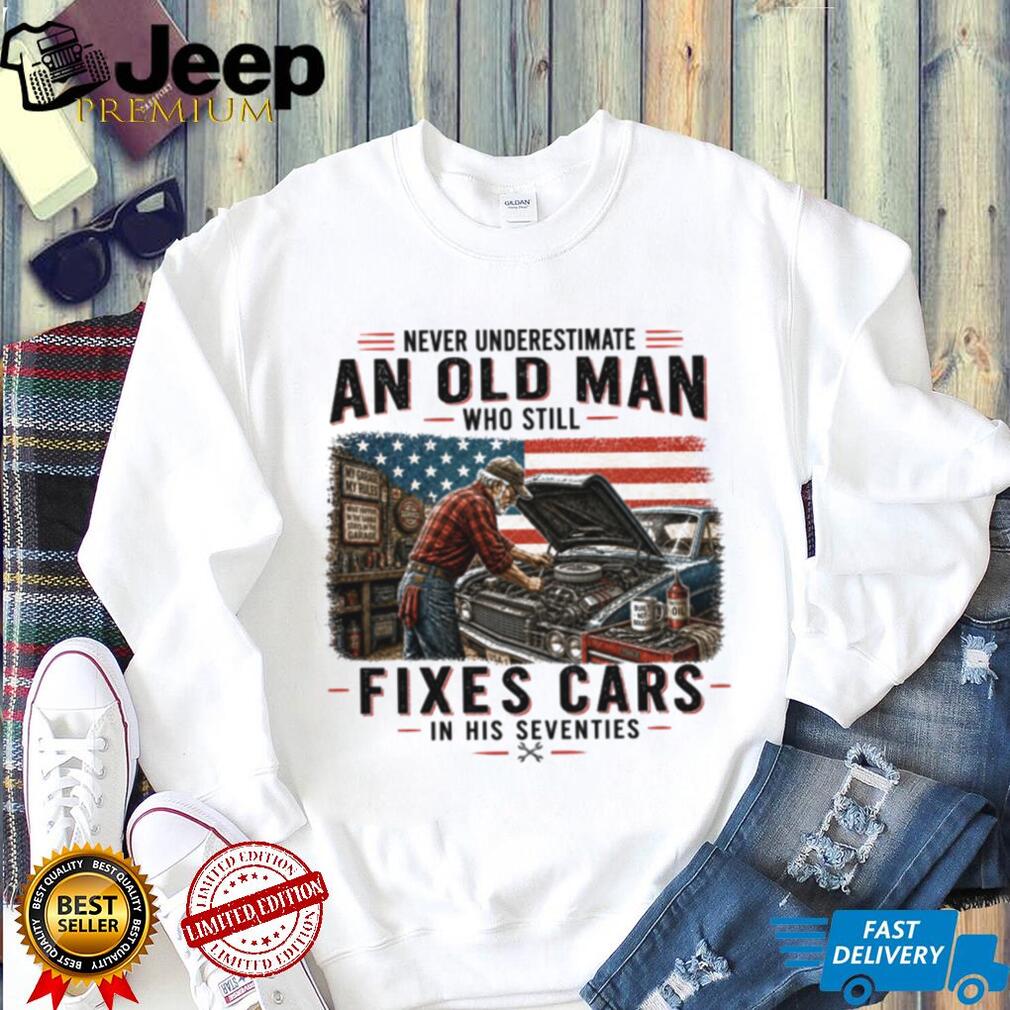 Never Underestimate An Old Man Who Fixes Cars 70s Mechanic Shirt