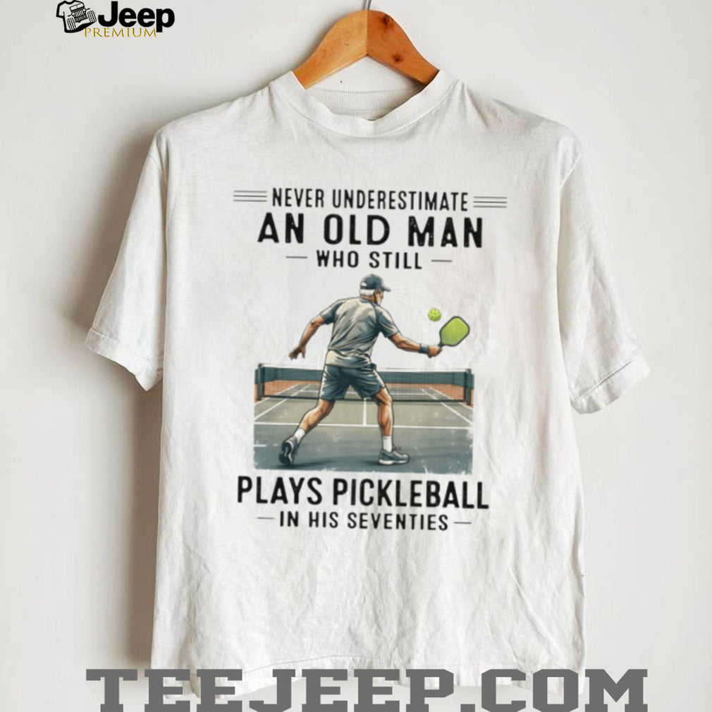 Never Underestimate An Old Man Who Plays Pickleball In His Seventies Retro Men Shirt