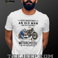 Never Underestimate An Old Man Who Restores Motorcycles 70s T Shirt