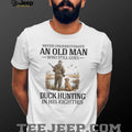 Never Underestimate An Old Man Who Still Goes Duck Hunting In His Eighties T Shirt