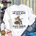 Never Underestimate An Old Man Who Still Plays Tennis Sixties Shirt