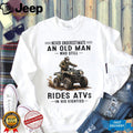 Never Underestimate An Old Man Who Still Rides ATVs Eighties Shirt