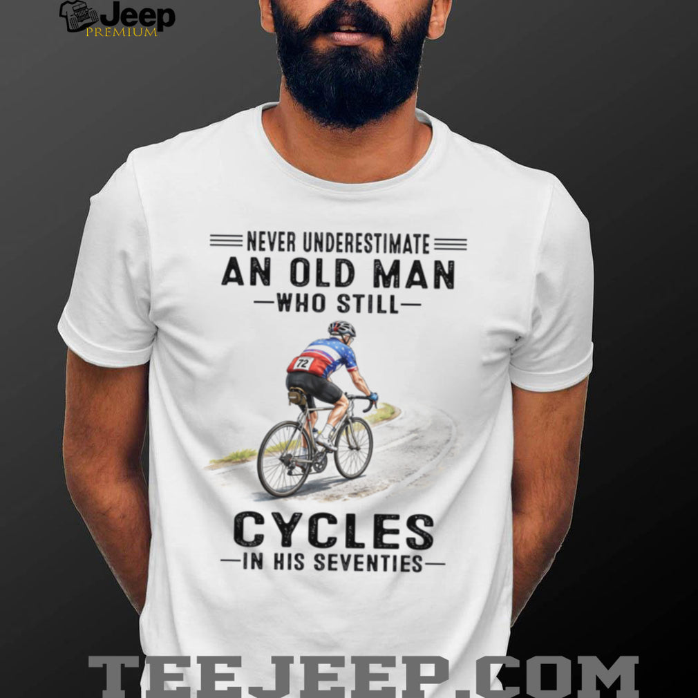 Never Underestimate Old Man Cycling Road Bike In Seventies Shirt