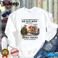 Never Underestimate Old Man Truck Driver 70s Birthday Shirt