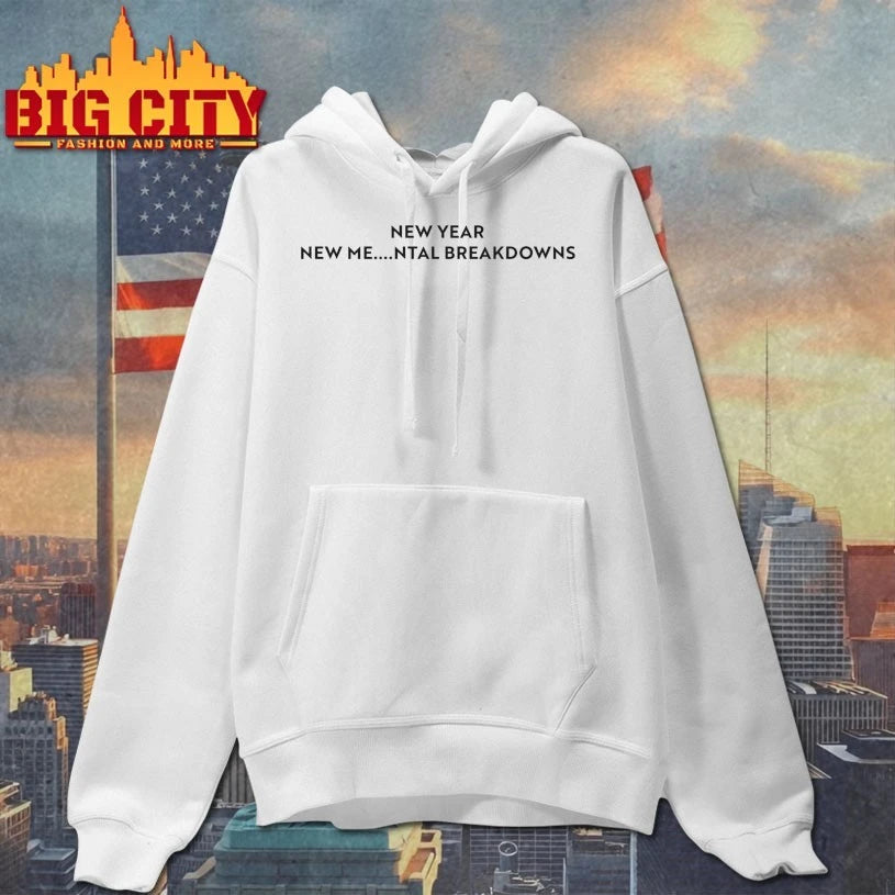 New Year New Me ntal Breakdowns Shirt