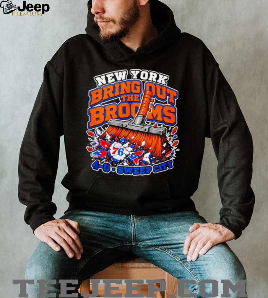 New York Bring out the Brooms 4 0 Sweep City clean 76ers shirt
