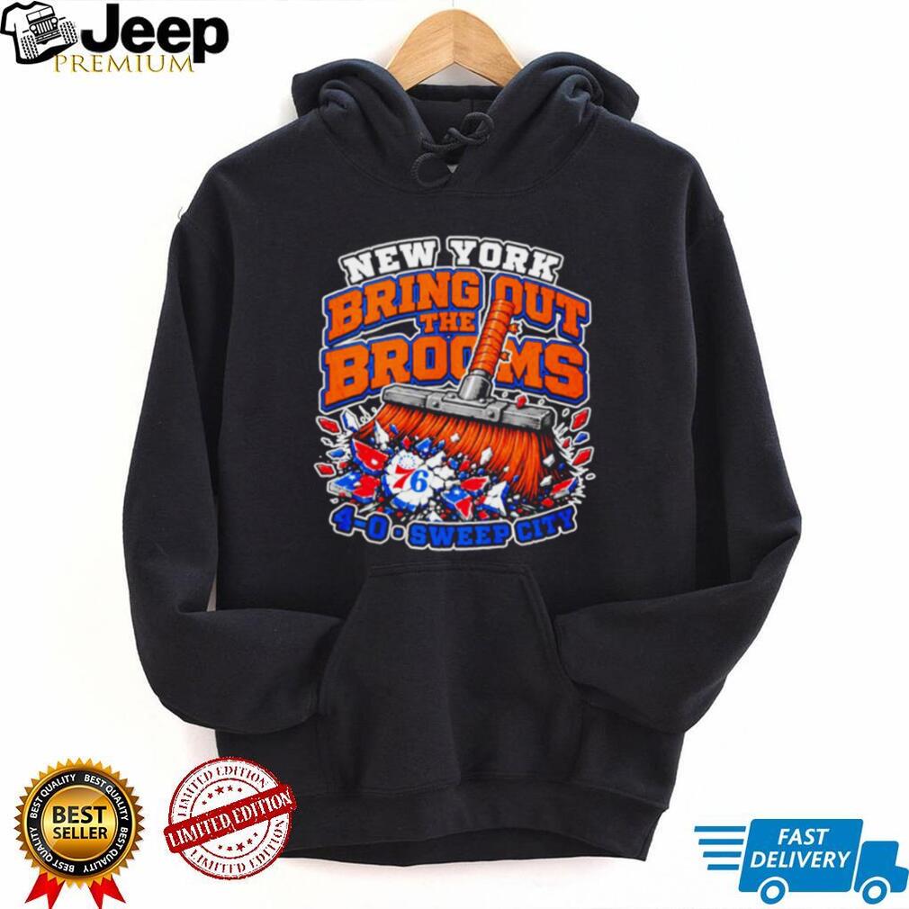 New York Bring out the Brooms 4 0 Sweep City clean 76ers shirt
