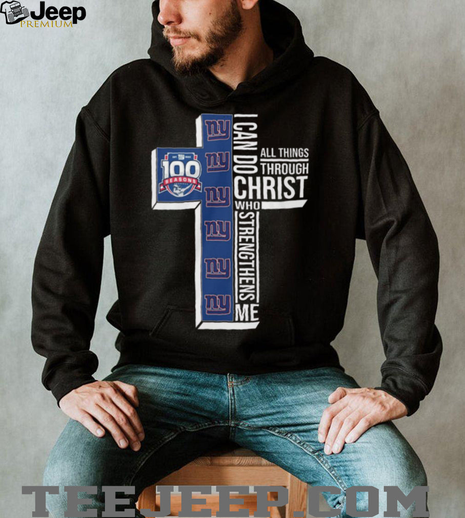 New York Giants 100 Seasons I Can Do All Things Through Christ Cross T Shirt