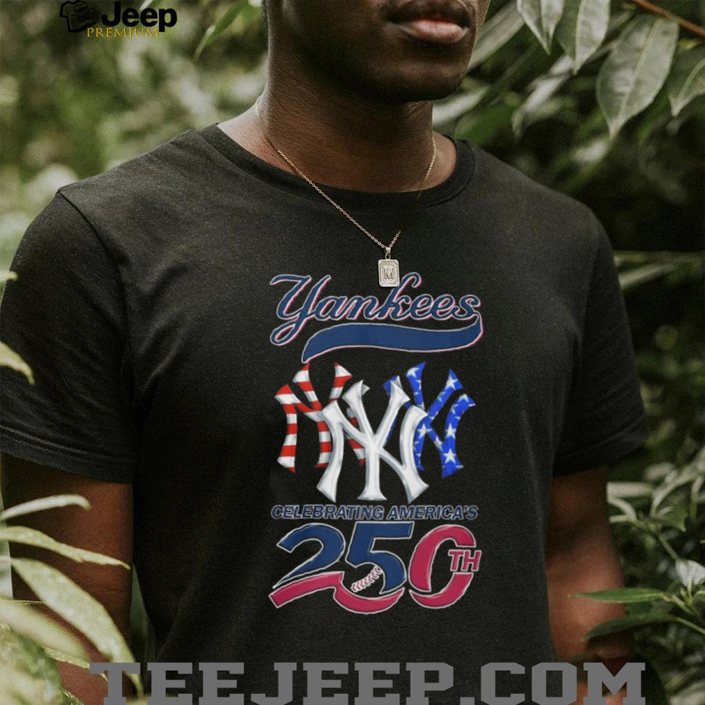 New York Yankees America’s 250th Anniversary Commemorative Baseball T Shirt