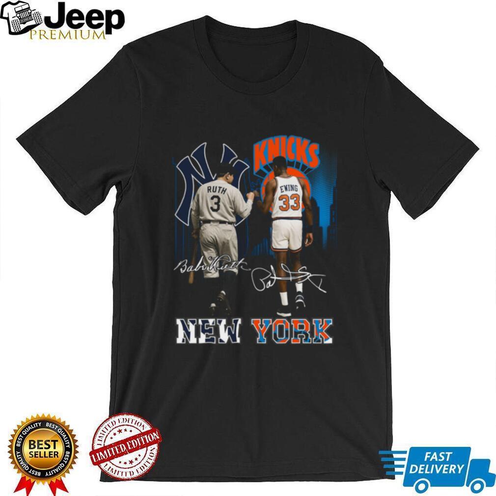 New York Yankees Babe Ruth And Knicks Patrick Ewing Shirt
