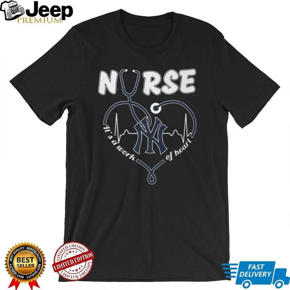 New York Yankees Nurse It’s A Work Of Heart Stethoscope T Shirt